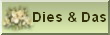 Dies & Das